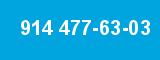 914 477-63-03